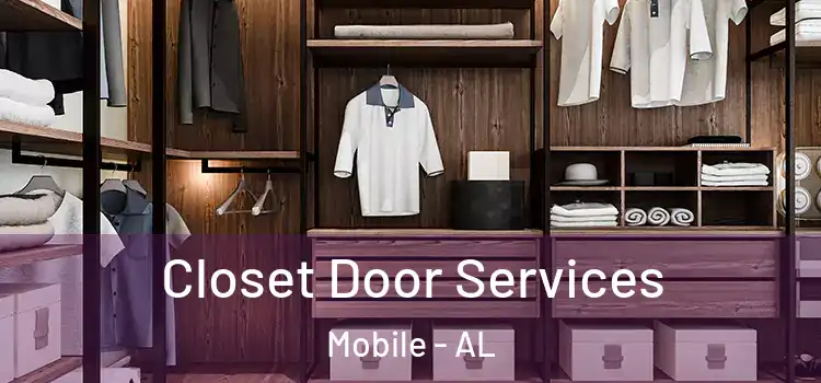 Closet Door Services Mobile - AL