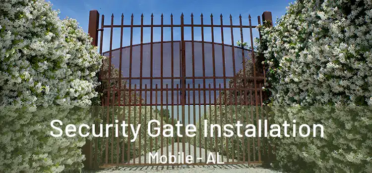 Security Gate Installation Mobile - AL
