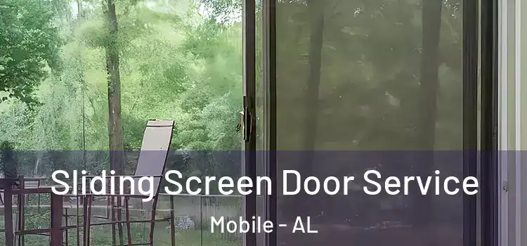 Sliding Screen Door Service Mobile - AL